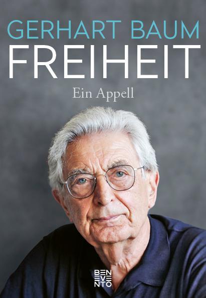 Cover: 9783710901249 | Freiheit | Ein Appell | Gerhart Baum | Buch | Deutsch | 2022