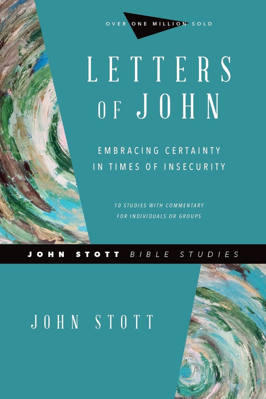 Cover: 9780830821693 | Letters of John | Embracing Certainty in Times of Insecurity | Stott
