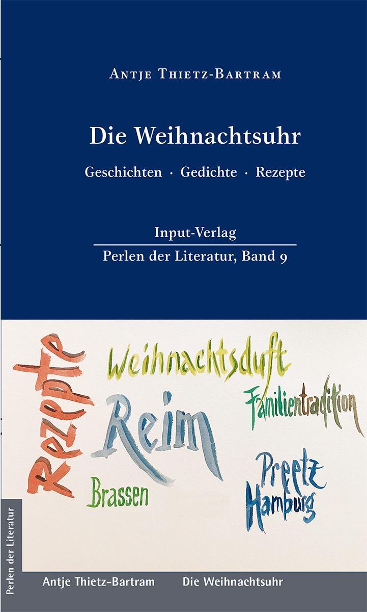 Cover: 9783941905375 | Die Weihnachtsuhr, Geschichten · Gedichte · Rezepte | Thietz-Bartram