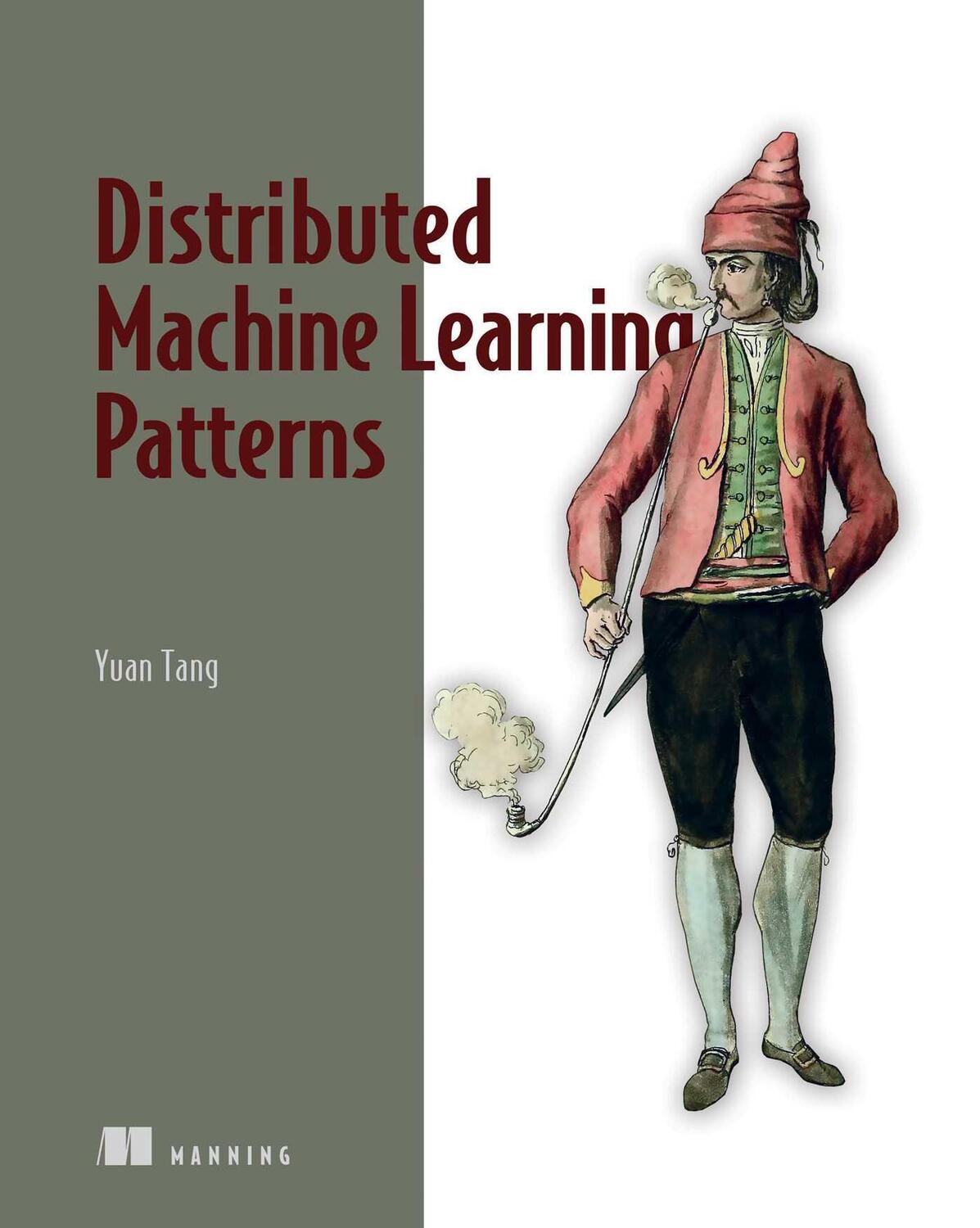 Cover: 9781617299025 | Distributed Machine Learning Patterns | Yuan Tang | Taschenbuch | 2023