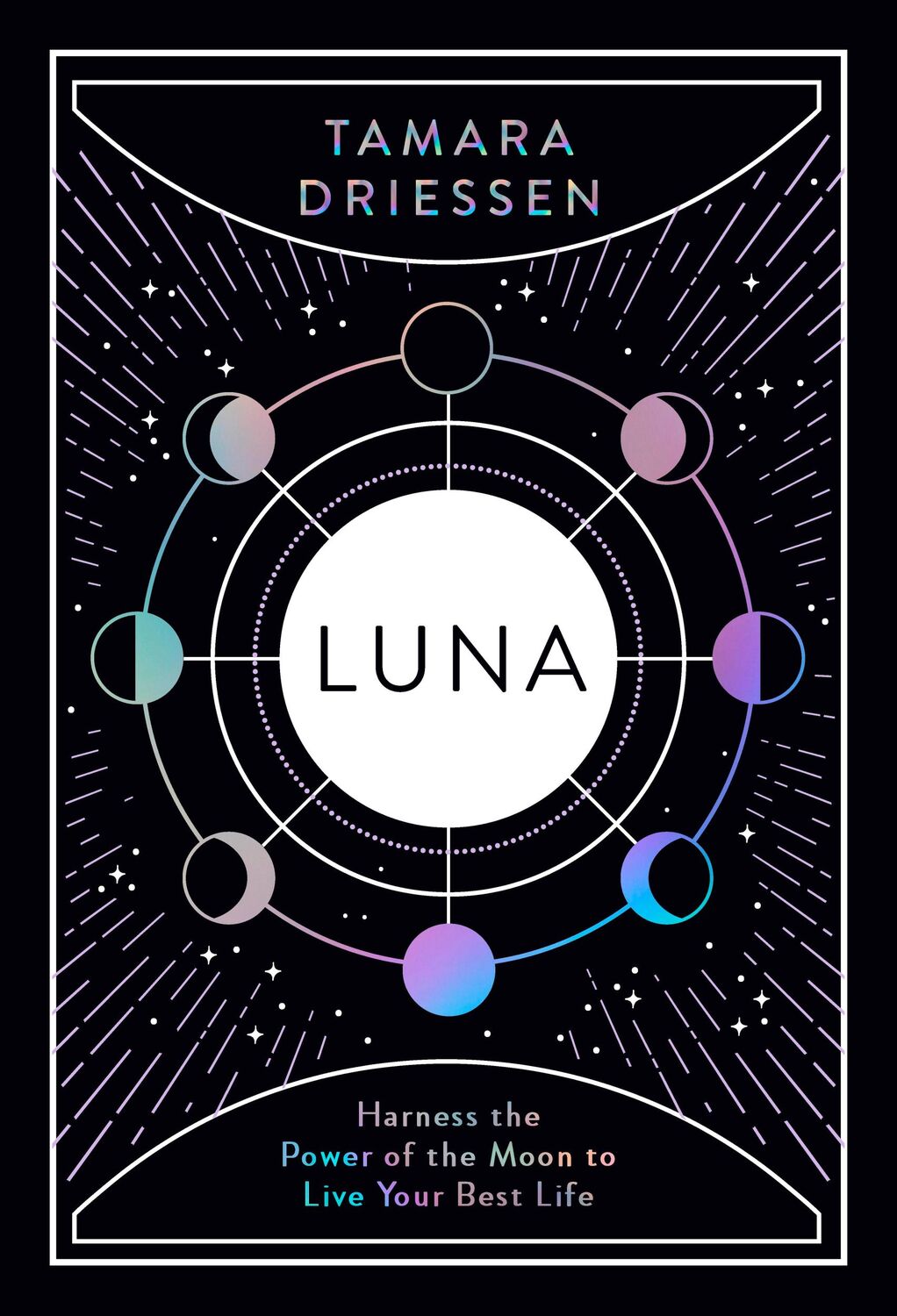 Cover: 9780241418130 | Luna | Harness the Power of the Moon to Live Your Best Life | Driessen