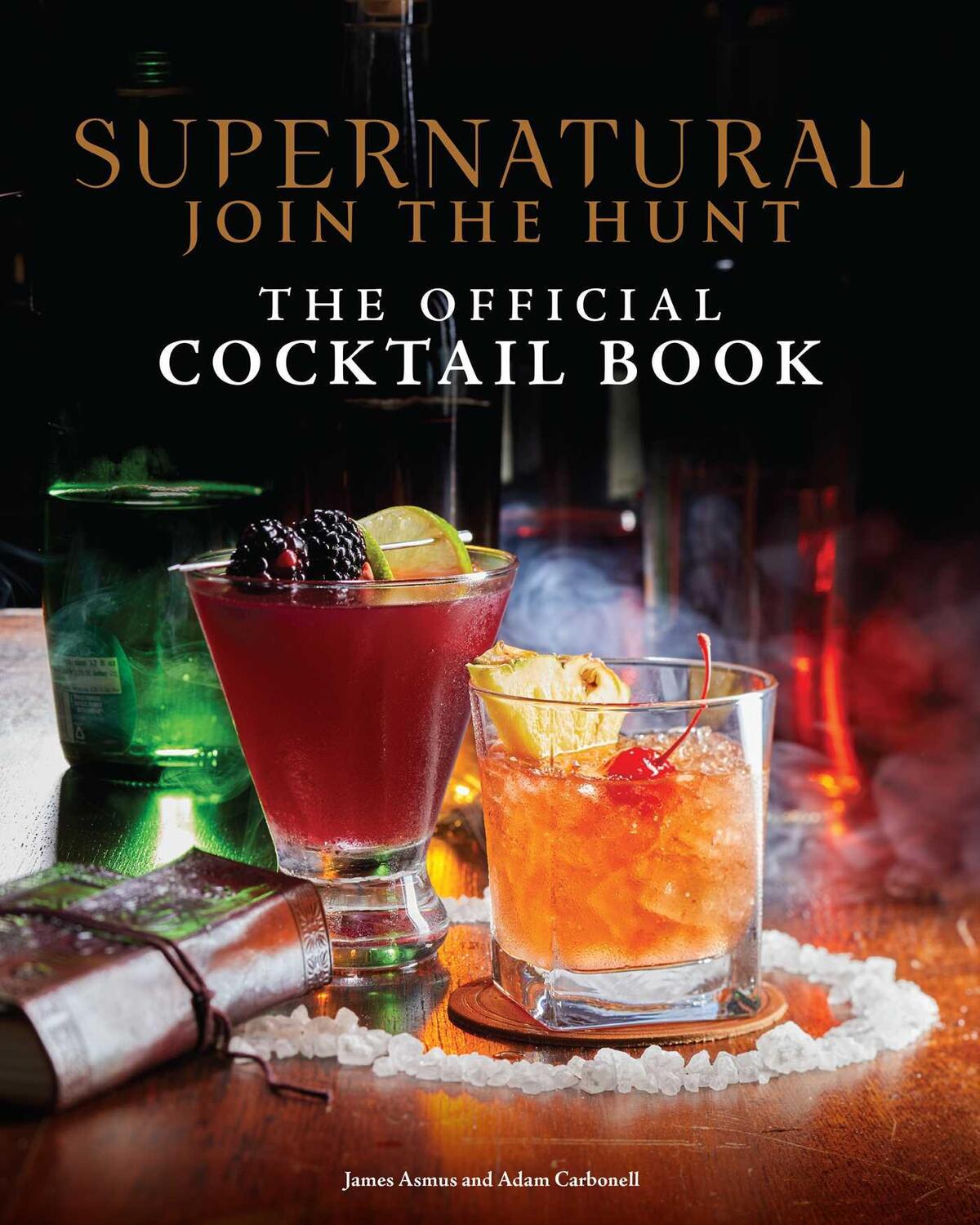 Cover: 9798886630909 | Supernatural: The Official Cocktail Book | Insight Editions (u. a.)