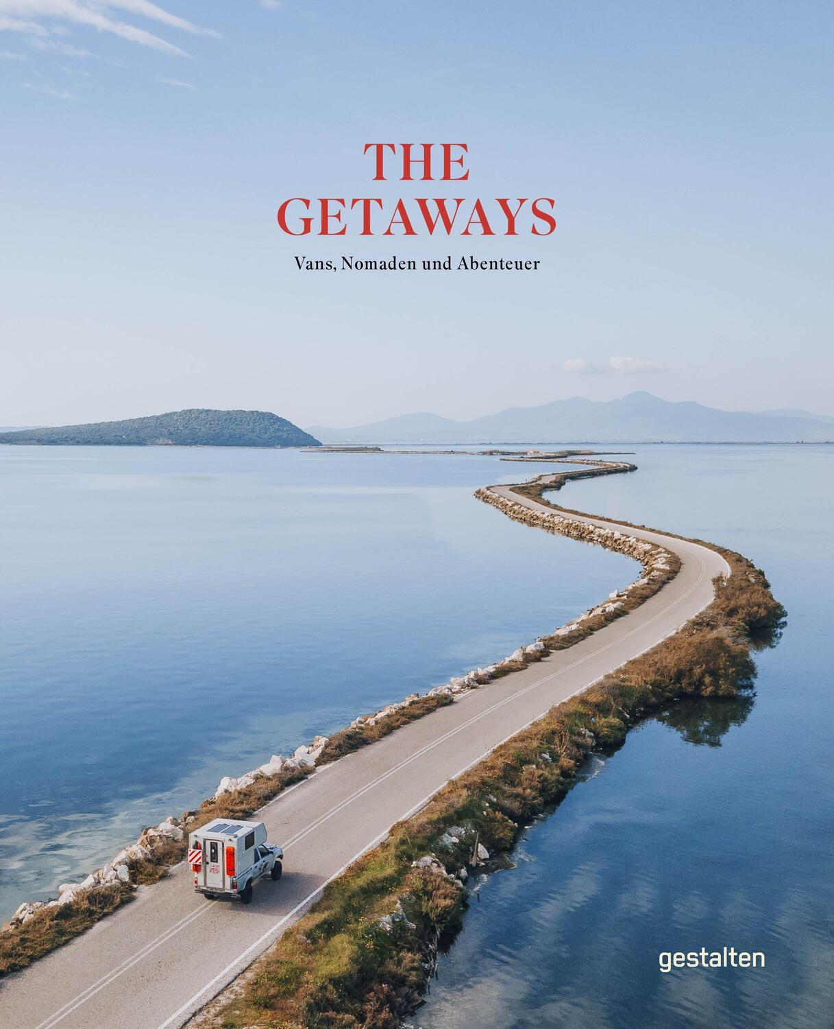 Cover: 9783967040616 | The Getaways | Vans, Nomaden und Abenteuer | Rosie Flanagan (u. a.)