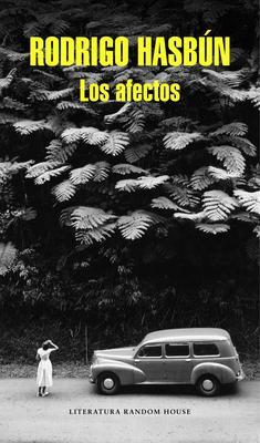 Cover: 9788439730637 | Los Afectos / Affection | Rodrigo Hasbun | Taschenbuch | 128 S. | 2015