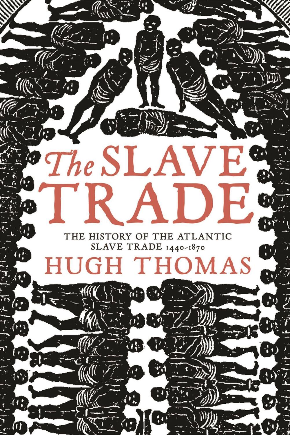 Cover: 9780753820568 | The Slave Trade | Hugh Thomas | Taschenbuch | Kartoniert / Broschiert
