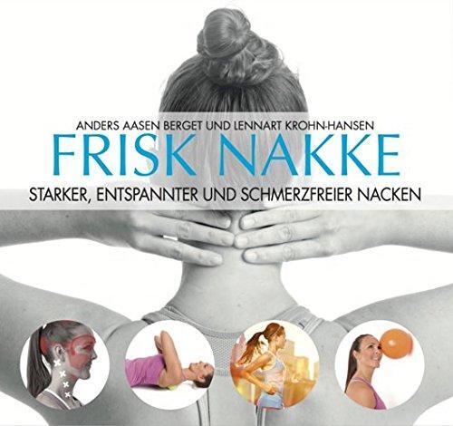 Cover: 9783000558238 | Frisk Nakke | Starker, entspannter und schmerzfreier Nacken | Buch