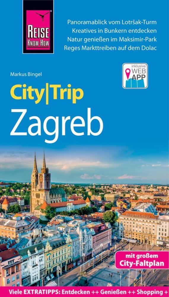 Cover: 9783831731107 | Reise Know-How CityTrip Zagreb | Markus Bingel | Taschenbuch | Deutsch