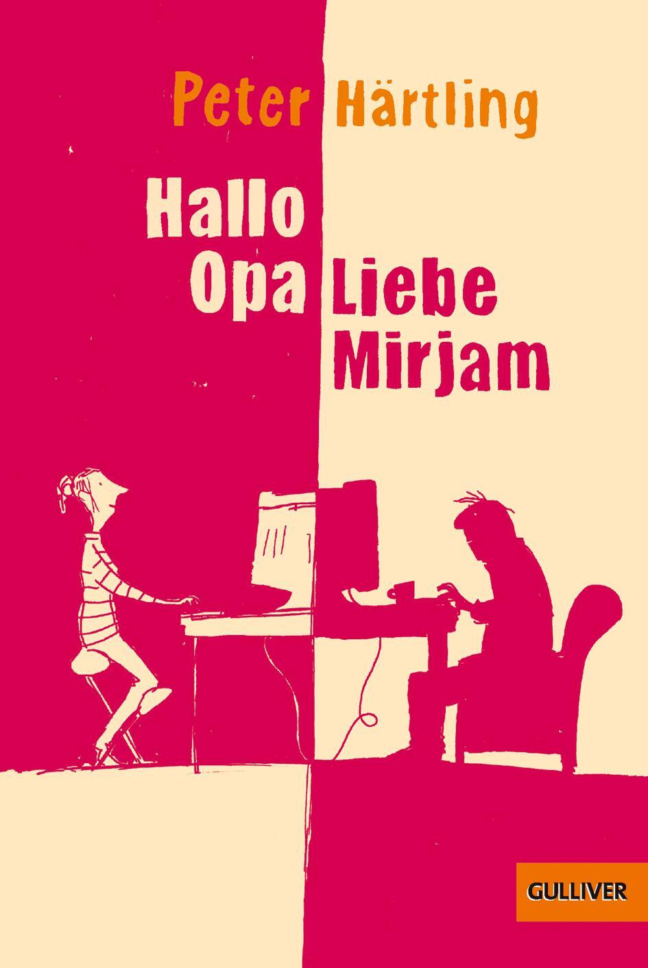 Cover: 9783407745804 | Hallo Opa - Liebe Mirjam | Eine Geschichte in E-Mails | Peter Härtling