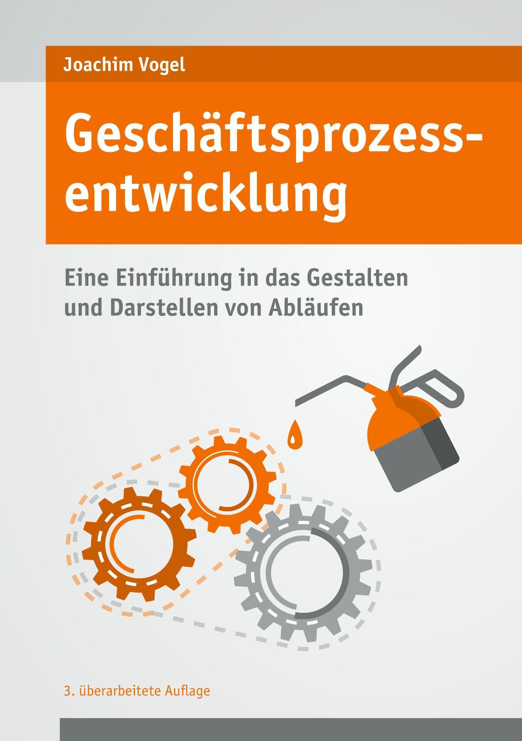 Cover: 9783756243532 | Geschäftsprozessentwicklung | Joachim Vogel | Taschenbuch