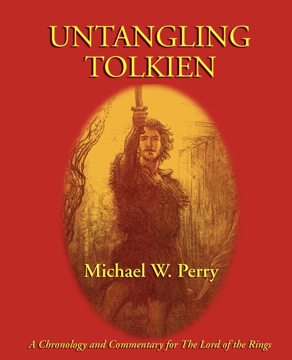 Cover: 9781587420191 | Untangling Tolkien | Michael W. Perry | Taschenbuch | Paperback | 2003