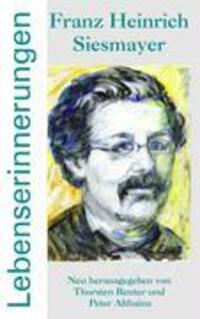 Cover: 9783833450839 | Franz Heinrich Siesmayer - Lebenserinnerungen | Reuter (u. a.) | Buch