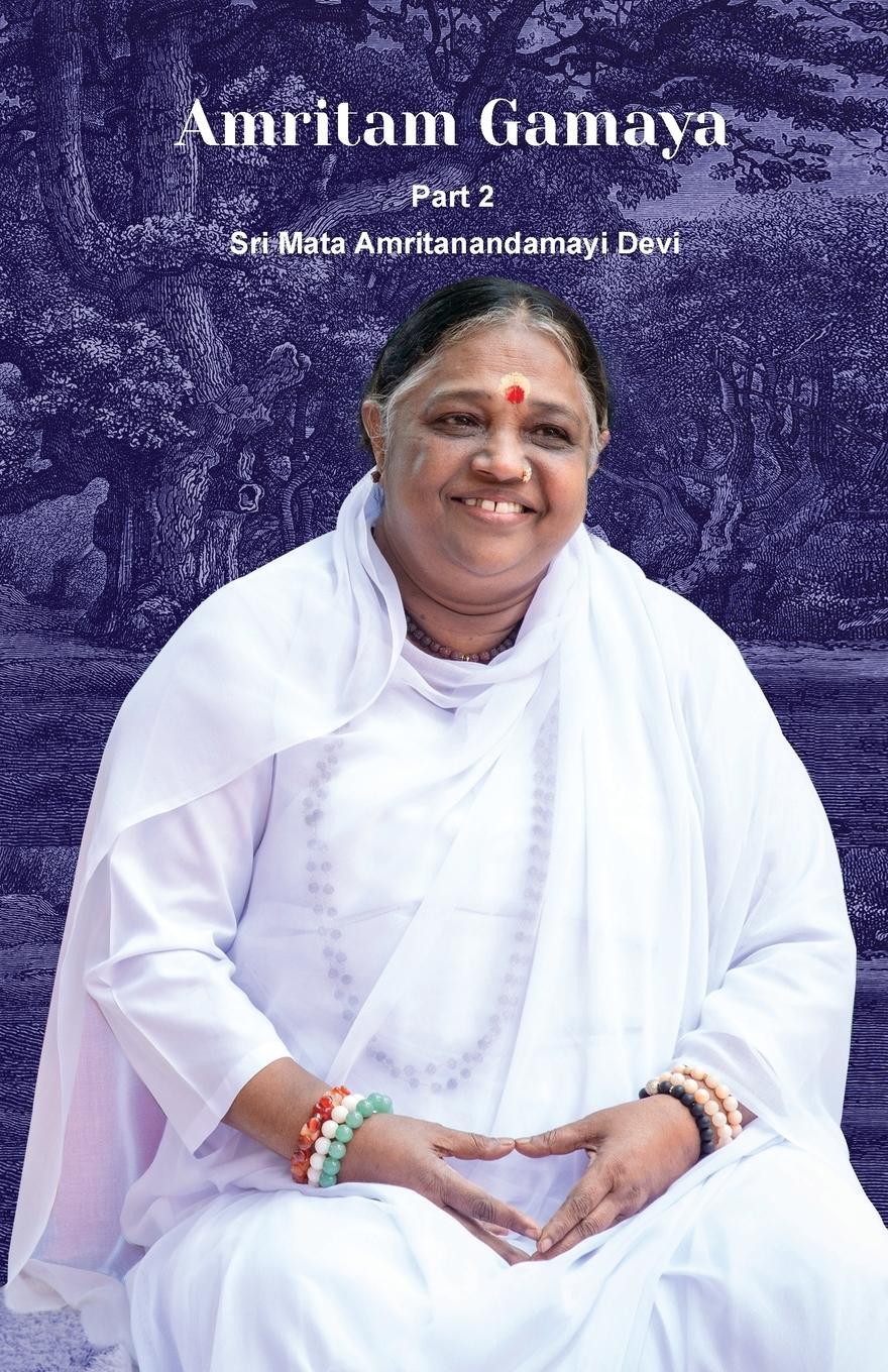 Cover: 9781680378986 | Amritam Gamaya Part 2 | Sri Mata Amritanandamayi Devi | Taschenbuch