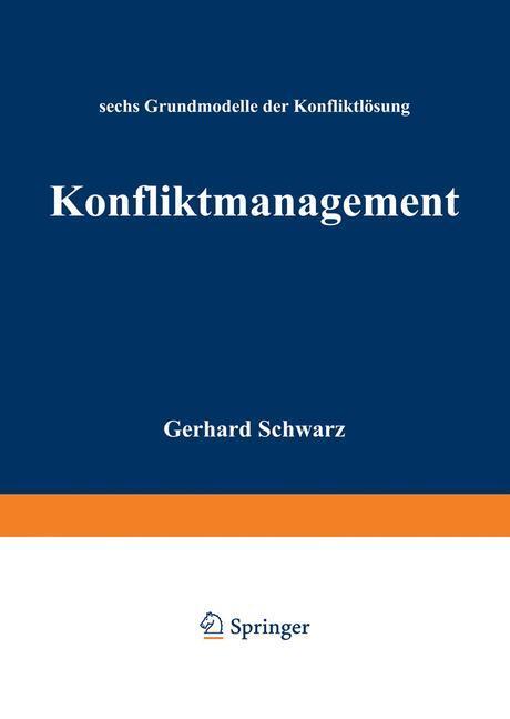Cover: 9783409396059 | Konfliktmanagement | Sechs Grundmodelle der Konfliktlösung | Gerhard
