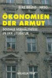 Cover: 9783770544479 | Ökonomien der Armut | Soziale Verhältnisse in der Literatur | Buch