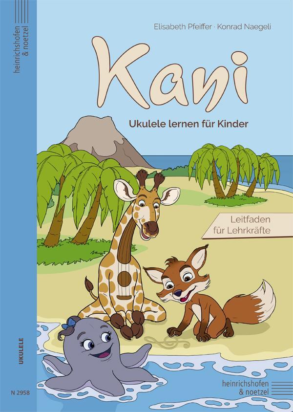 Cover: 9790204429585 | Kani - Ukulele lernen für Kinder | Leitfaden für Lehrkräfte | Deutsch