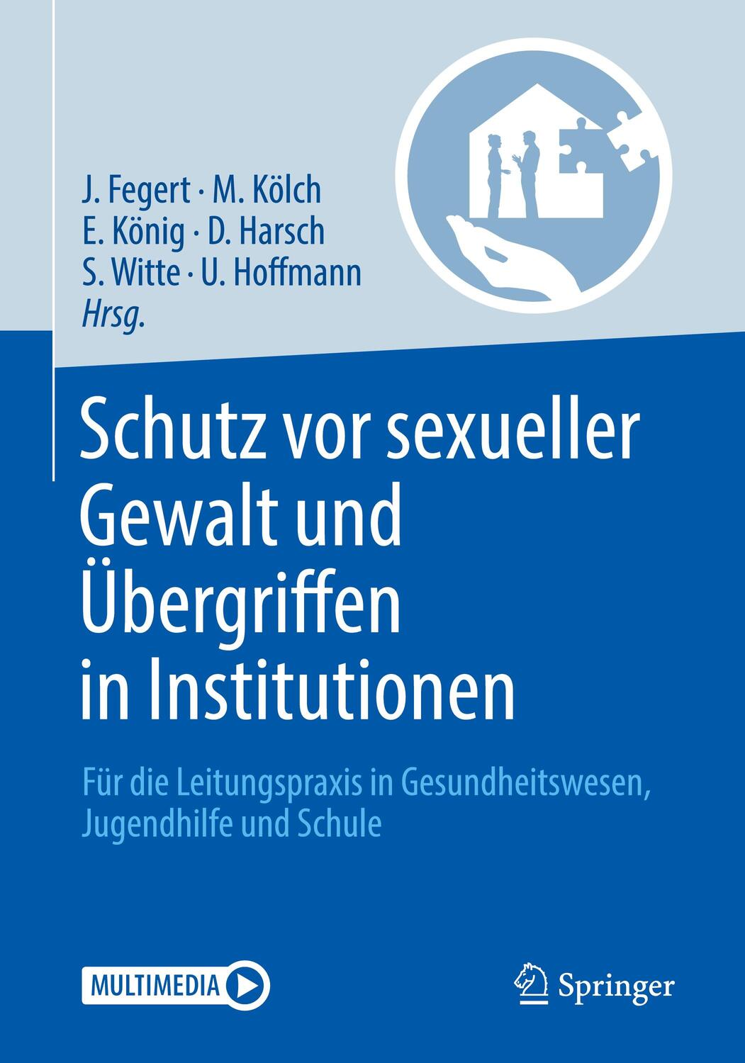 Cover: 9783662573594 | Schutz vor sexueller Gewalt und Übergriffen in Institutionen | Buch