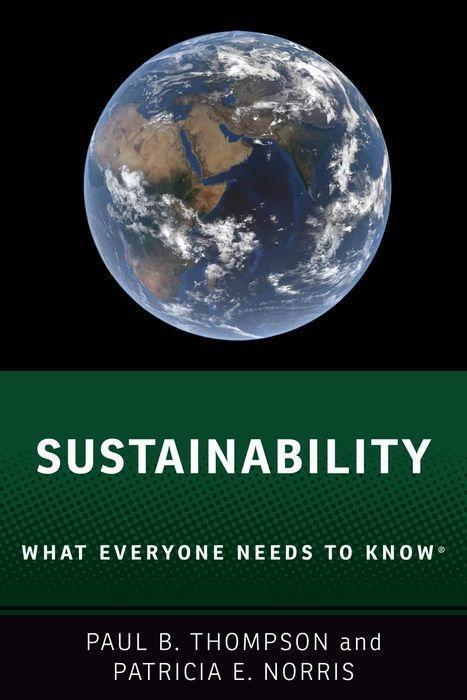 Cover: 9780190883232 | Sustainability | What Everyone Needs to Know (R) | Thompson (u. a.)