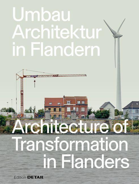 Cover: 9783955536305 | Umbau-Architektur in Flandern / Architecture of Transformation in...