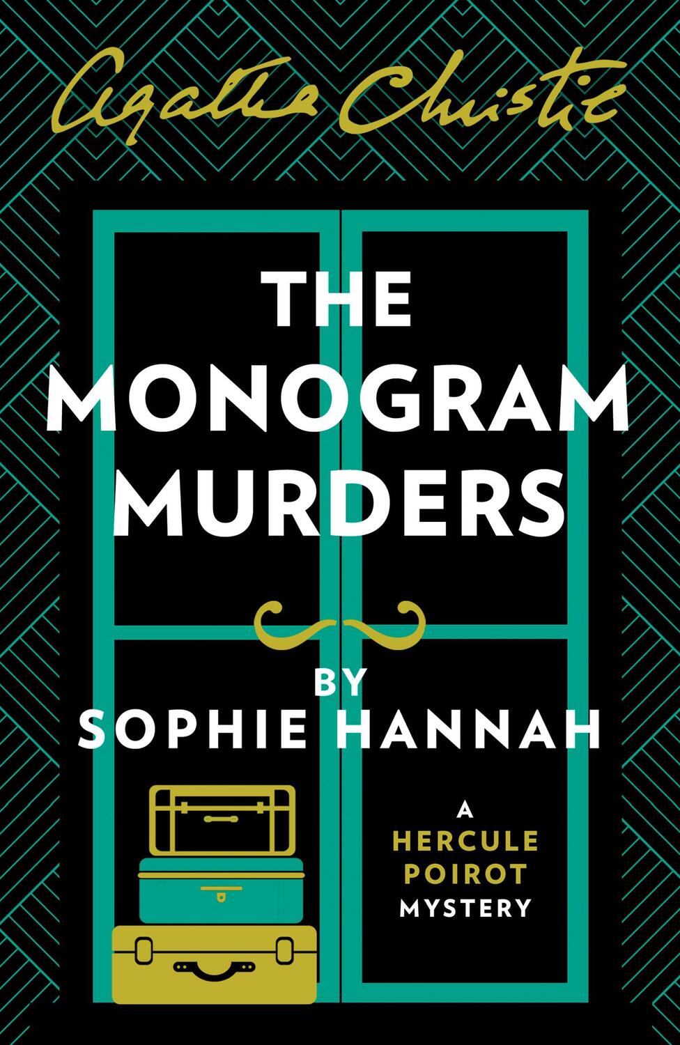 Cover: 9780007547449 | The Monogram Murders | The New Hercule Poirot Mystery | Sophie Hannah