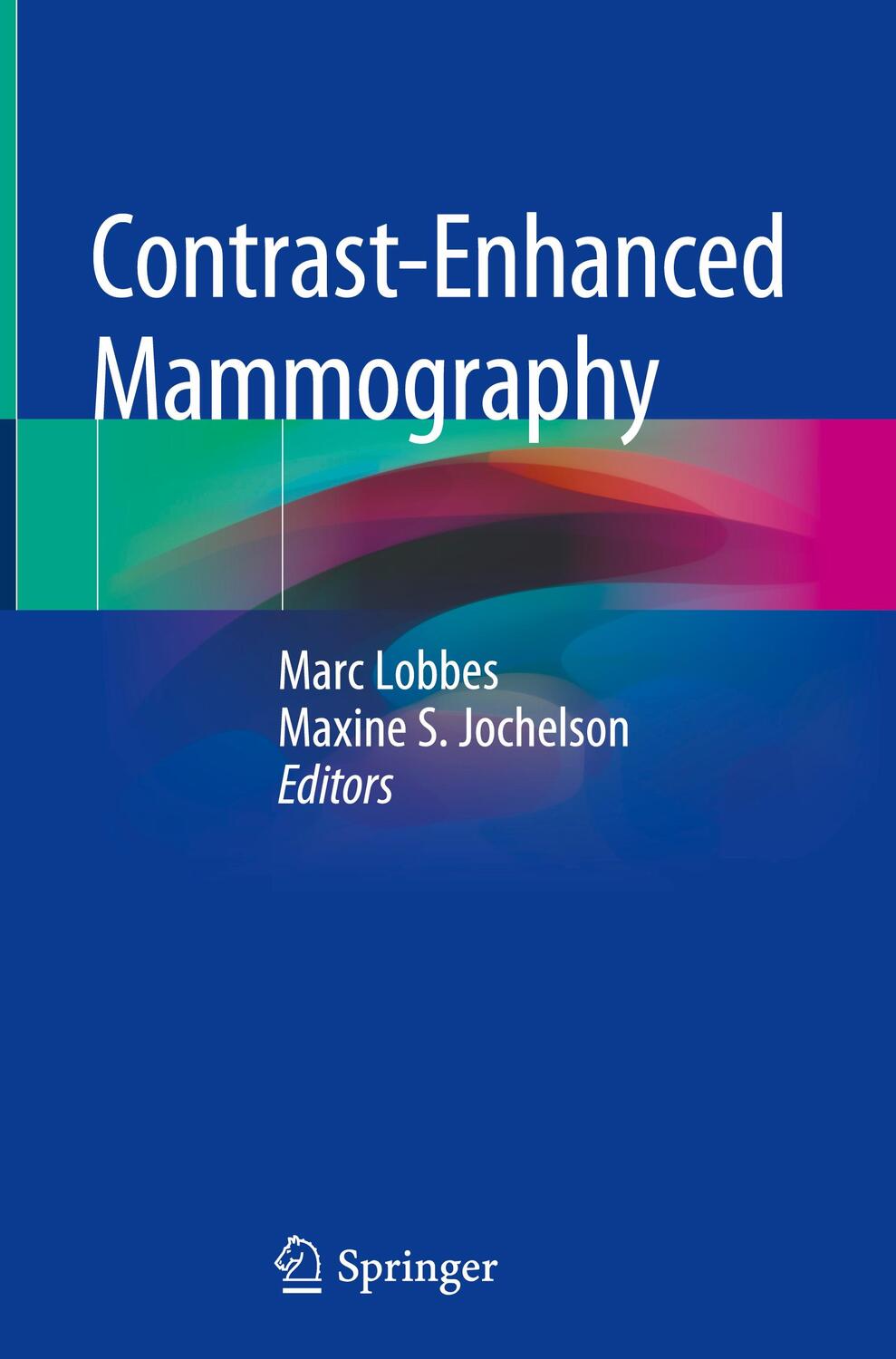 Cover: 9783030110628 | Contrast-Enhanced Mammography | Marc Lobbes (u. a.) | Buch | Englisch