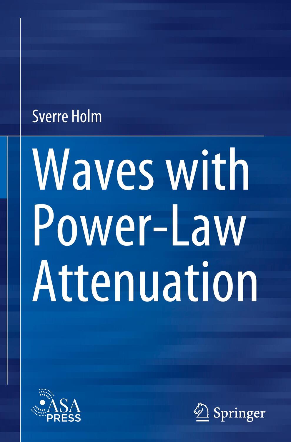 Cover: 9783030149260 | Waves with Power-Law Attenuation | Sverre Holm | Buch | XXXIX | 2019