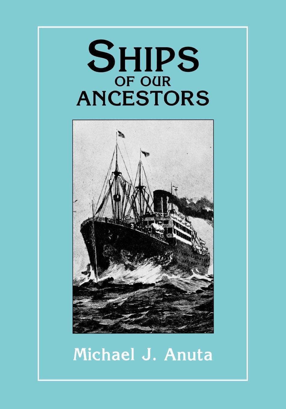 Cover: 9780806313818 | Ships of Our Ancestors | Michael J. Anuta | Taschenbuch | Paperback