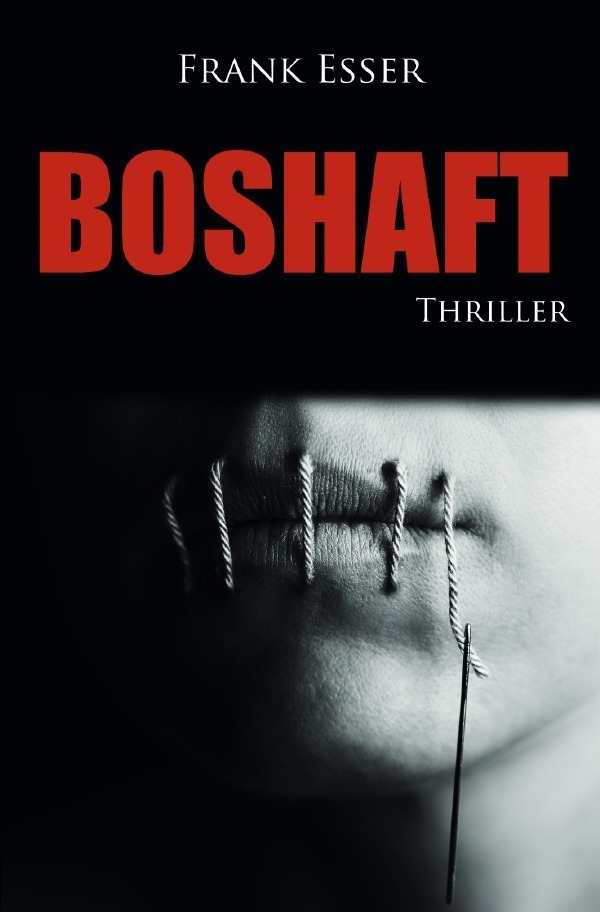 Cover: 9783748502159 | Boshaft | Frank Esser | Taschenbuch | Deutsch | 2019 | epubli