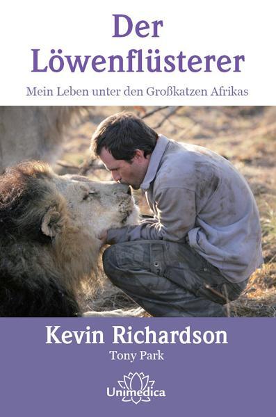 Cover: 9783943309348 | Der Löwenflüsterer | Mein Leben unter den Großkatzen Afrikas | Buch