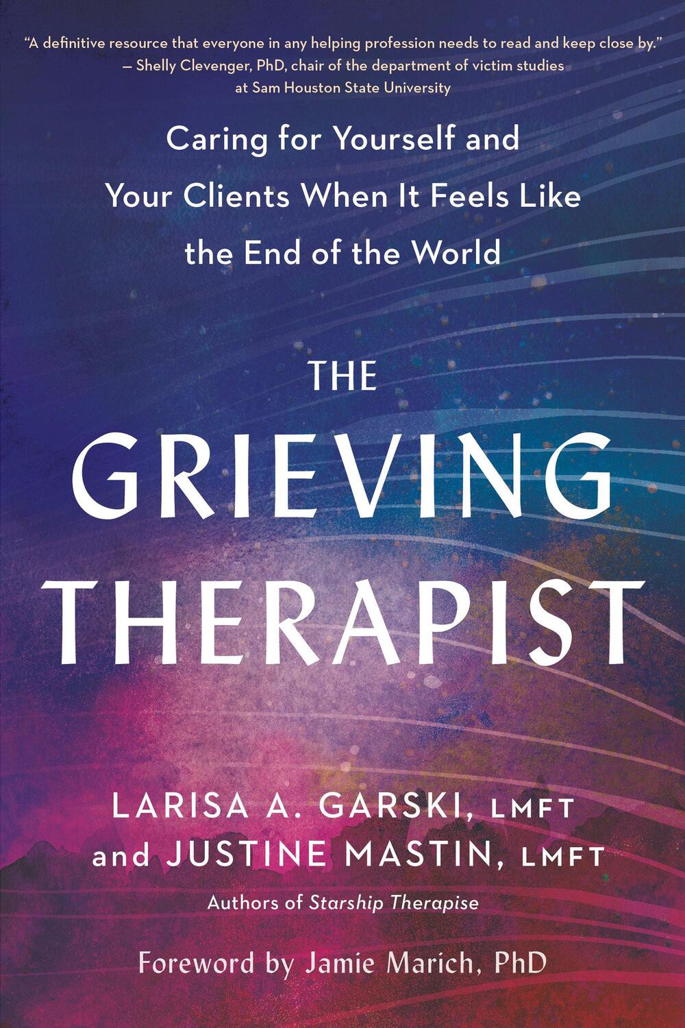 Cover: 9781623178451 | The Grieving Therapist: Caring for Yourself and Your Clients When...