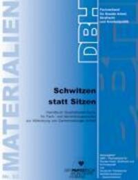 Cover: 9783924570101 | Schwitzen statt Sitzen | Wohlfahrtsverband | Taschenbuch | Paperback