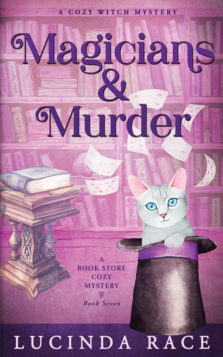 Cover: 9781954520769 | Magicians &amp; Murder | A Paranormal Witch Cozy Mystery | Lucinda Race