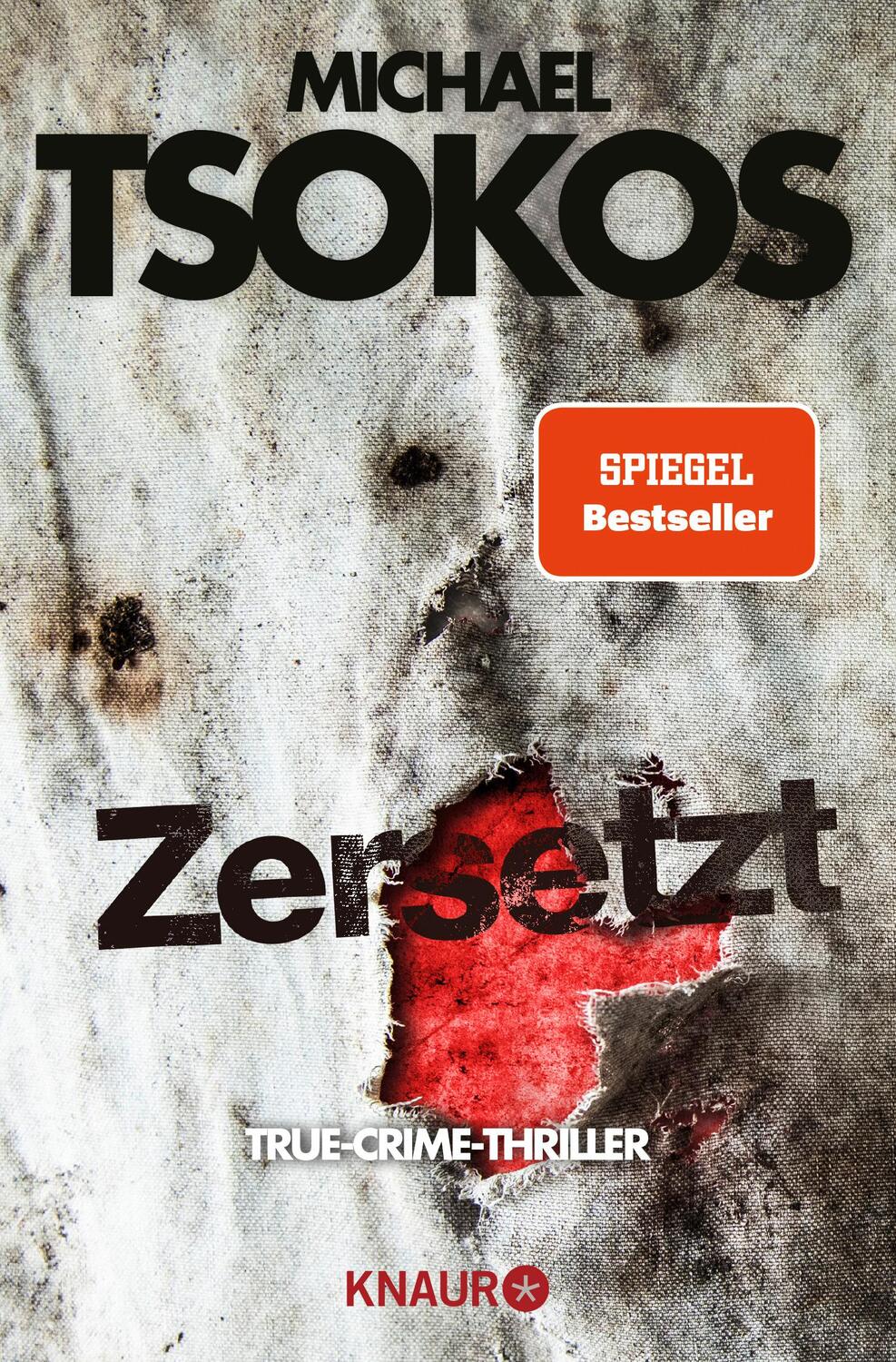 Cover: 9783426520055 | Zersetzt | True-Crime-Thriller | Michael Tsokos (u. a.) | Taschenbuch
