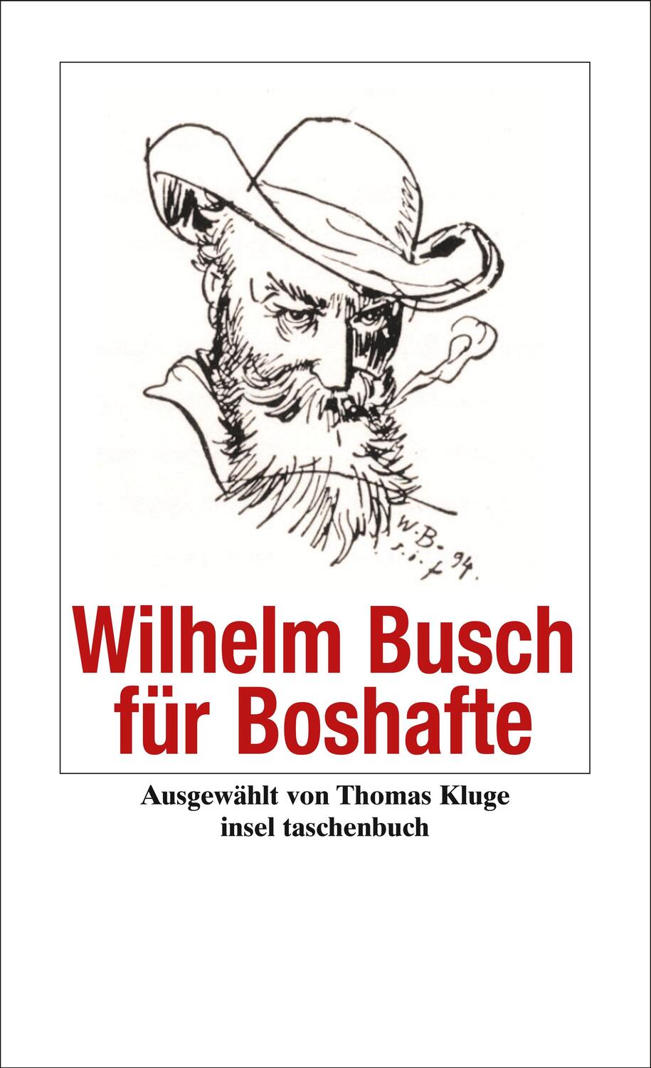 Cover: 9783458350118 | Wilhelm Busch für Boshafte | Wilhelm Busch | Taschenbuch | 138 S.