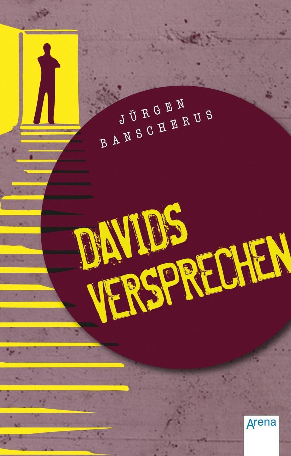 Cover: 9783401508085 | Davids Versprechen | Jürgen Banscherus | Taschenbuch | Deutsch | 2015