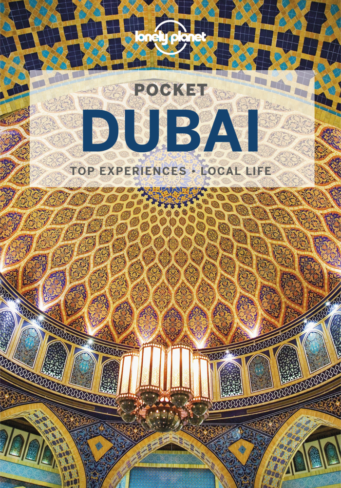 Cover: 9781787016217 | Lonely Planet Pocket Dubai | Andrea Schulte-Peevers (u. a.) | Buch