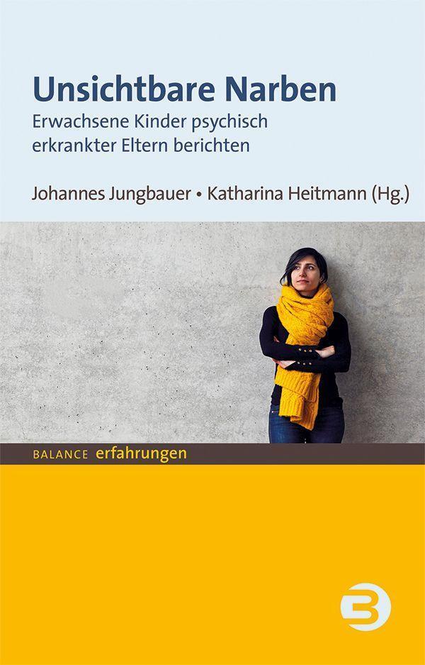 Cover: 9783867392945 | Unsichtbare Narben | Johannes Jungbauer (u. a.) | Taschenbuch | 2022