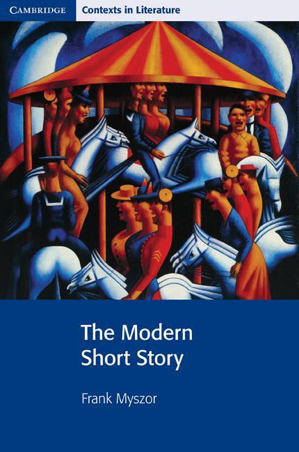 Cover: 9780521774734 | The Modern Short Story | Frank Myszor | Taschenbuch | Paperback | 2001