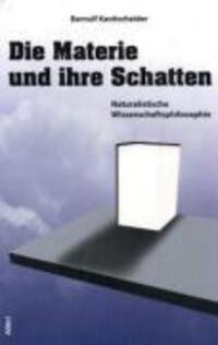 Cover: 9783865690159 | Die Materie und ihre Schatten | Bernulf Kanitscheider | Taschenbuch