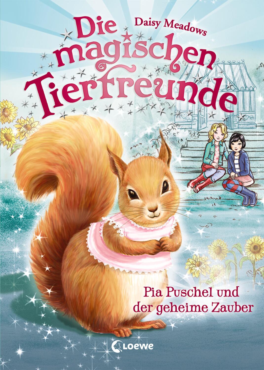 Cover: 9783785587898 | Die magischen Tierfreunde - Pia Puschel und der geheime Zauber | Buch