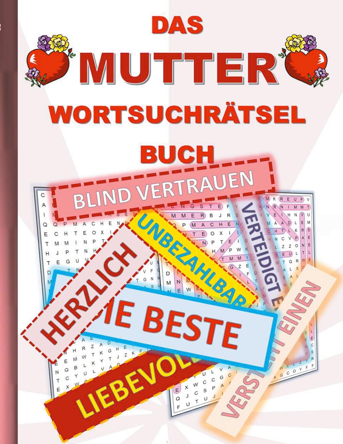 Cover: 9783754356289 | DAS MUTTER WORTSUCHRÄTSEL BUCH | Brian Gagg | Taschenbuch | Paperback