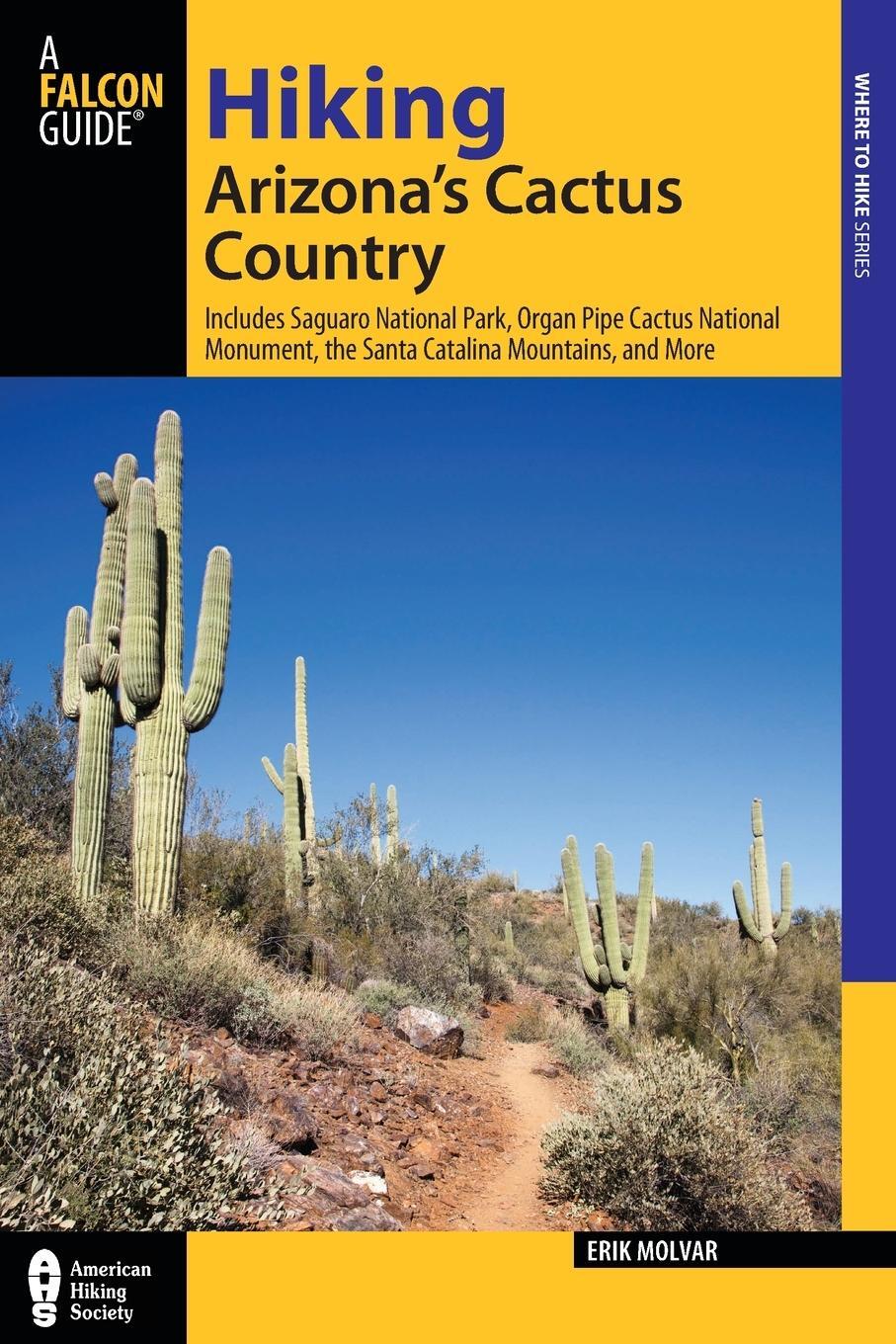 Cover: 9780762782758 | Hiking Arizona's Cactus Country | Erik Molvar | Taschenbuch | Englisch
