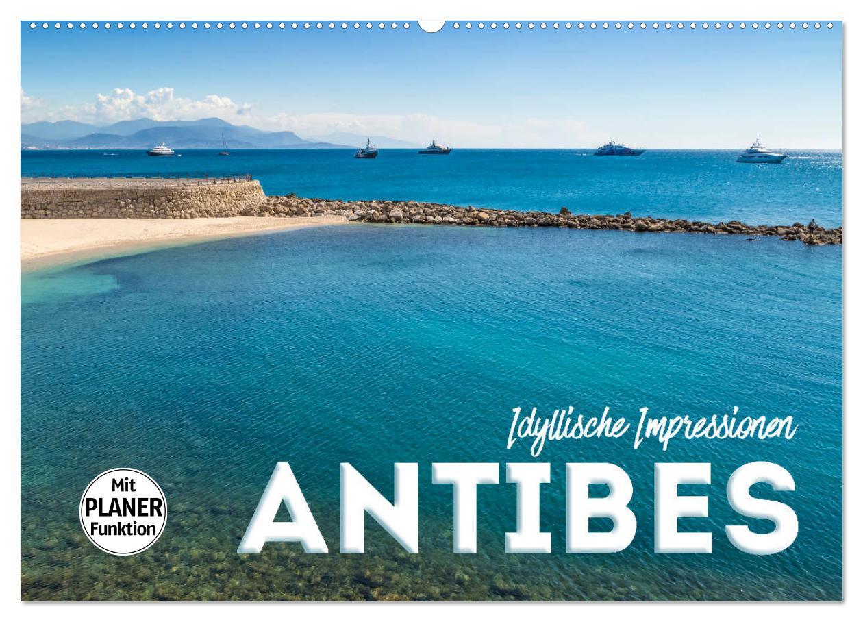 Cover: 9783435453849 | ANTIBES Idyllische Impressionen (Wandkalender 2025 DIN A2 quer),...