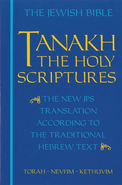 Cover: 9780827602526 | Tanakh-TK: The Holy Scriptures, the New JPS Translation According...