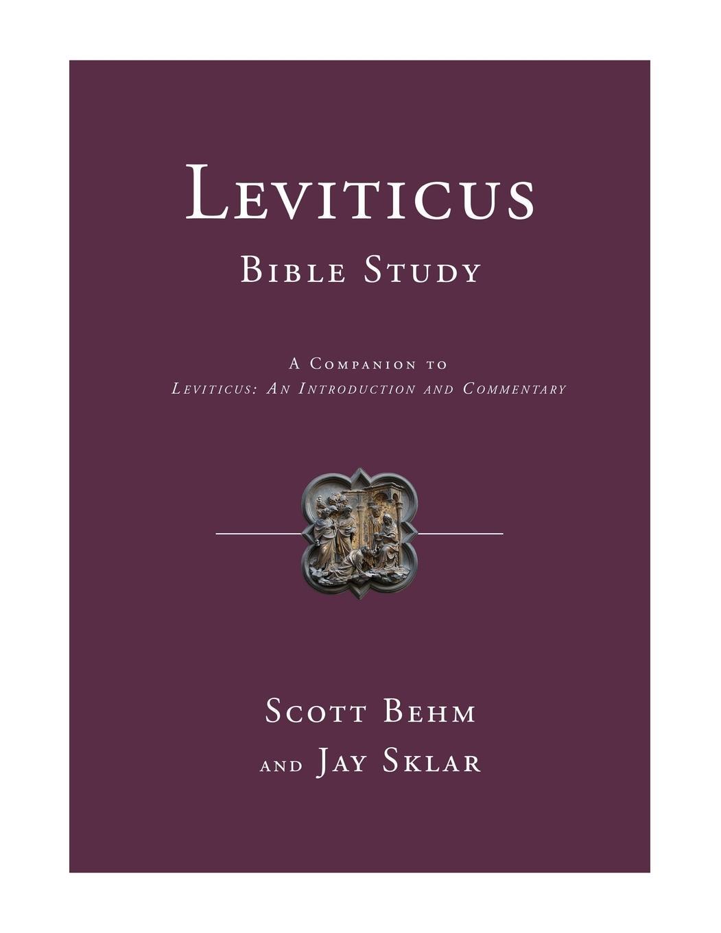 Cover: 9781732305700 | Leviticus Bible Study | Scott Behm (u. a.) | Taschenbuch | Paperback