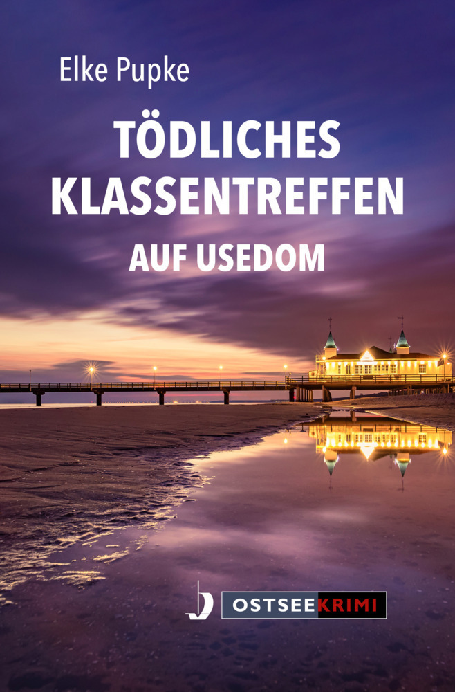 Cover: 9783356024302 | Tödliches Klassentreffen auf Usedom | Elke Pupke | Taschenbuch | 2022
