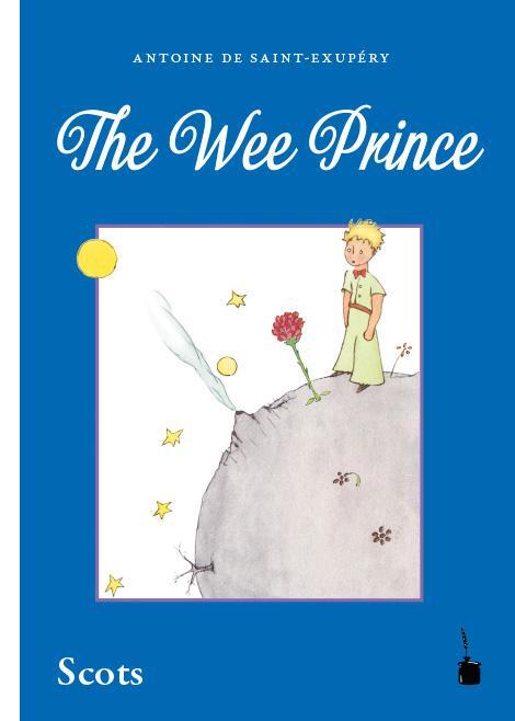 Cover: 9783946190592 | Der kleine Prinz. The Wee Prince | Scots / Schottisch /Lallans | Buch