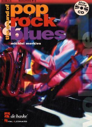Cover: 9789073252783 | The Sound of Pop, Rock &amp; Blues, für Altsaxophon, m. Audio-CD. Vol.1