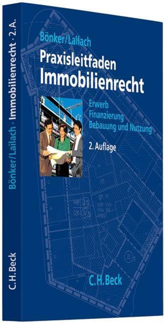 Cover: 9783406593352 | Praxisleitfaden Immobilienrecht | Christian/Lailach, Martin Bönker