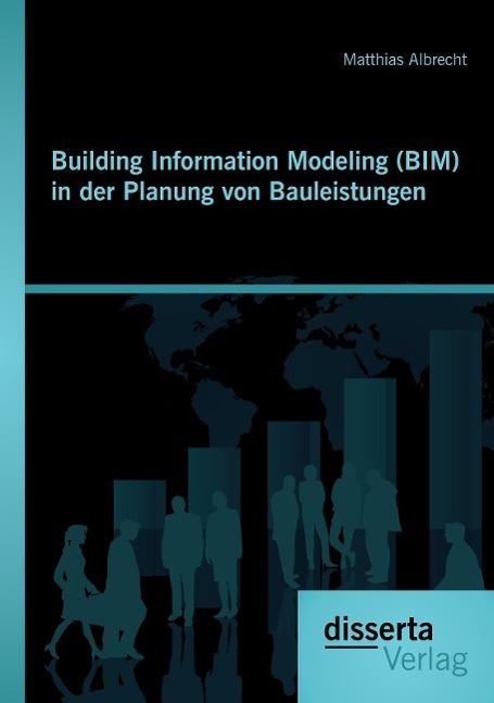 Cover: 9783954253449 | Building Information Modeling (BIM) in der Planung von Bauleistungen