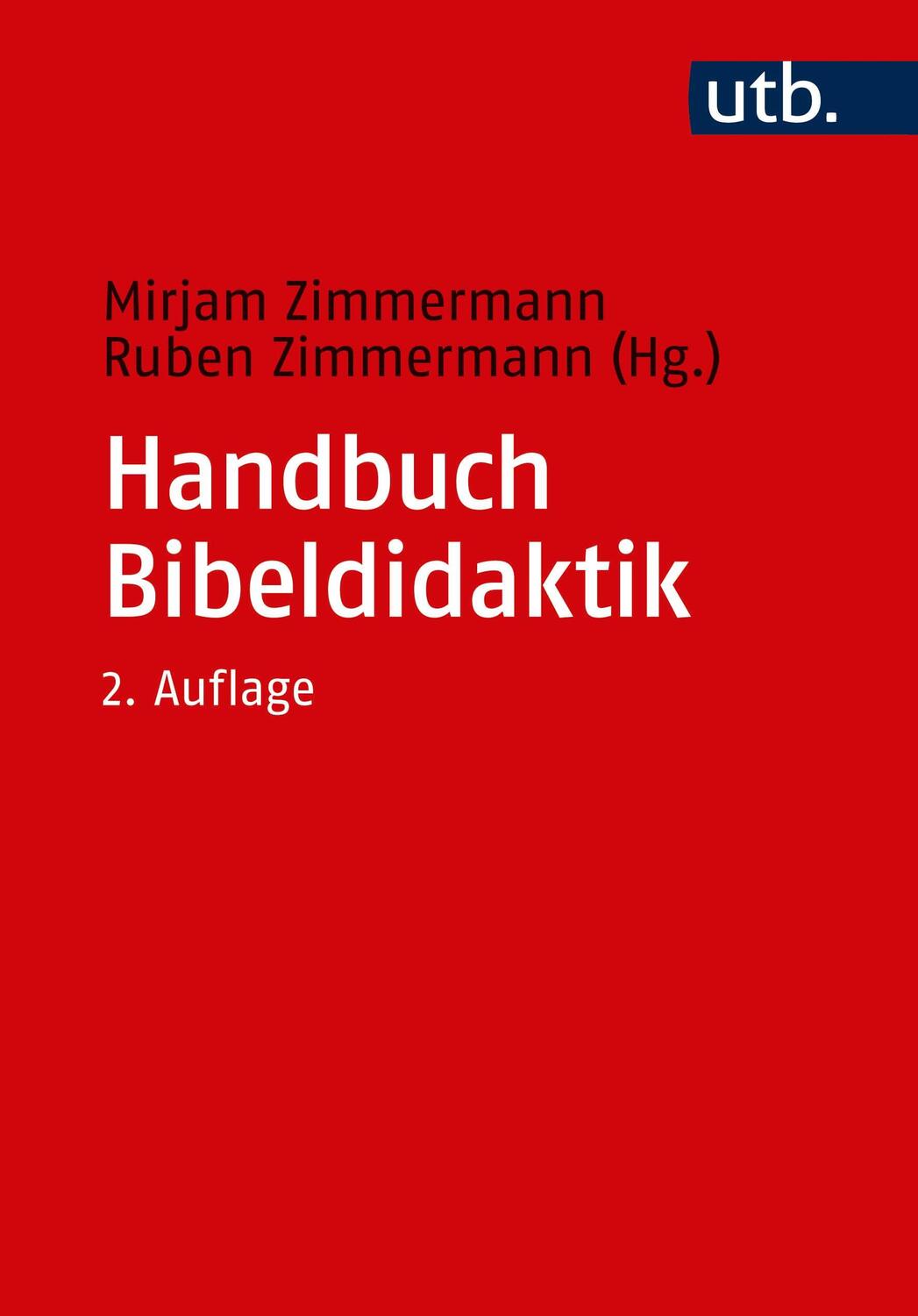 Cover: 9783825249212 | Handbuch Bibeldidaktik | Mirjam Zimmermann (u. a.) | Taschenbuch